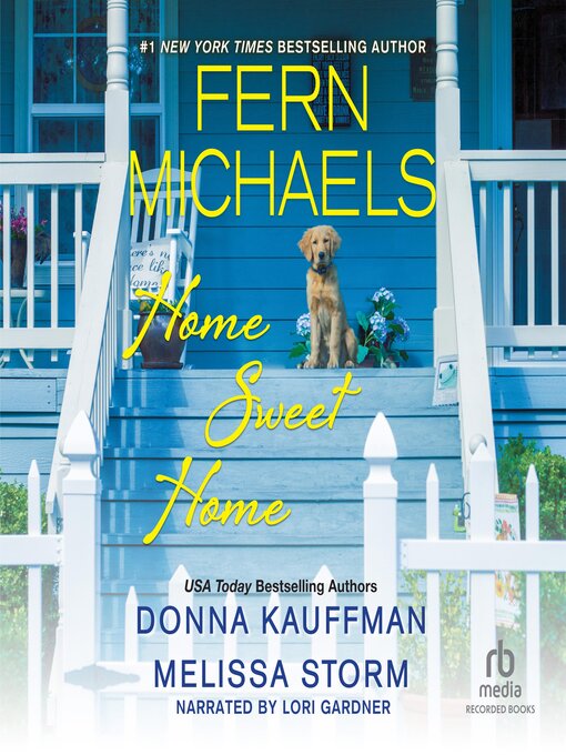 Title details for Home Sweet Home by Fern Michaels - Available